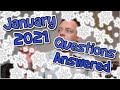 January 2021 Questions ANSWERED!