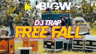 DJ TRAP FREEFALL BASS GLERR PANJANG ANDALAN CEK SOUND BIGW AUDIO