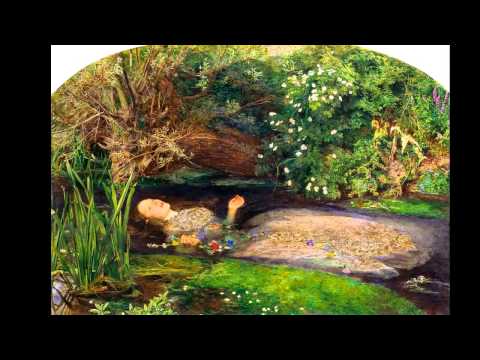 Millais'in "Ophelia" İsimli Tablosu (Sanat Tarihi / 19. Yüzyıl Avrupası'nda Sanat)