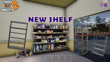 BOUGHT NEW SHELF  !!  -Trade Life Simulator 2 Gameplay #6