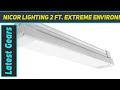 Nicor lighting 2 ft extreme environment led az review