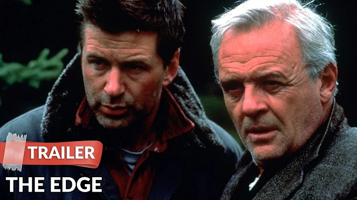 The Edge 1997 Trailer HD | Anthony Hopkins | Alec ...