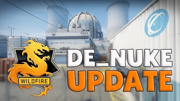 CS:GO | DE_NUKE UPDATE -  Wildfire Operation