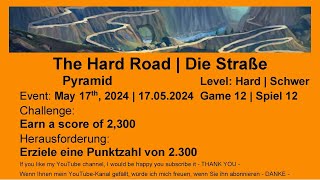 The Hard Road - Pyramid #12 | May 17th, 2024