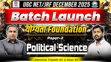 UGC NET/JRF DECEMBER 2025 | योग्यता Foundation Batch Paper 2 | Political Science by Abhishek Sir