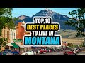 Best Places to Live in Montana in 2021 - Nowhere Diary