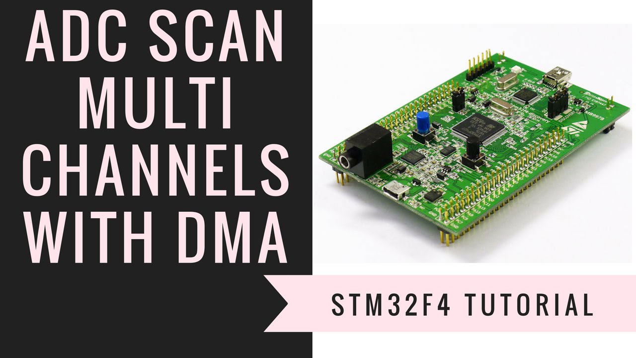 [Học lập trình ARM STM32F4 Discovery] Bài 7: ADC với DMA