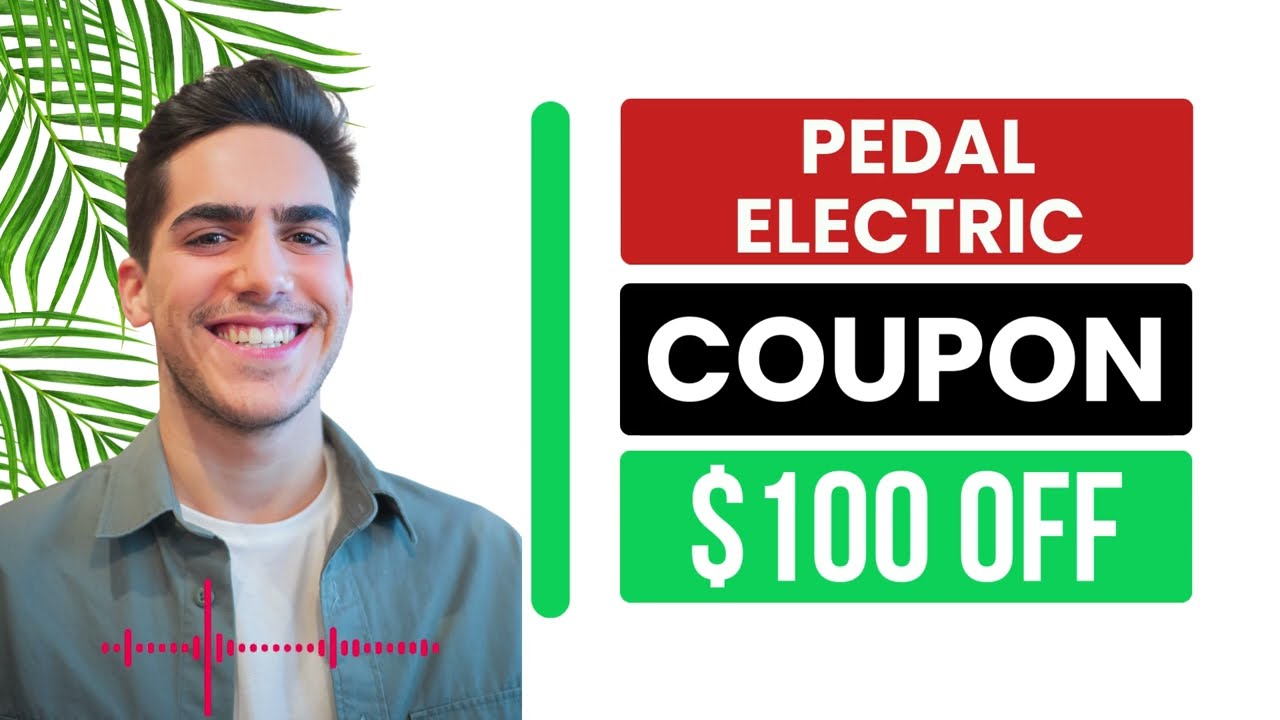 pedal electric coupon code | pedal electric discount code | $100 OFF | That Works Now