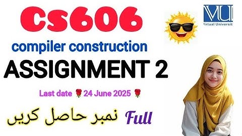 Cs606 ASSIGNMENT 2 SOLUTION 2025 ||Cs606 ASSIGNMENT 2 2025 ||#cs606 #assignment  #2025