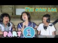 Story of famous comedian tee kaw lar how to write love story to beautiful ladies podcast part 1