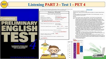 PET 4 Listening Part 3 Test 1 (Transcript + Key)