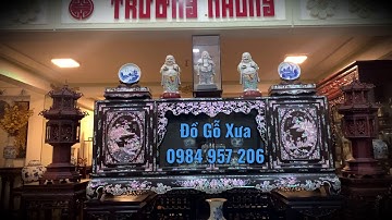 Tủ Chè Khảm Đẹp Lối Cổ Xưa - Sập Gụ Tủ Bày Đồ Cổ - Trường Kỷ Gỗ Gụ - Nội Thất Nhà Gỗ Cổ - Tủ Rượu Cổ