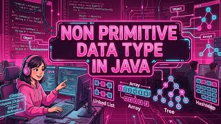 Non Primitive Data type in Java💥💻🔥🚀🚀