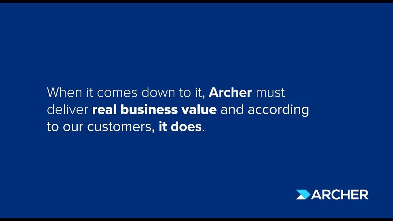 Customers Tell How Archer Delivers ROI