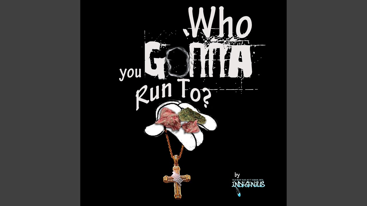Who You Gonna Run To - YouTube