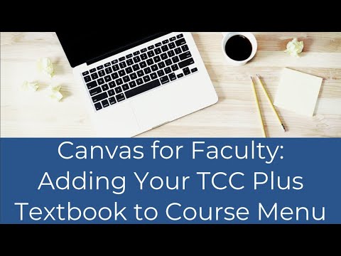 Canvas: Adding Your TCC Plus Textbook to the Course Menu