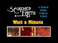 Scorched Earth | Wait a Minute | 4 Track Studio Demo (Circa 1982)