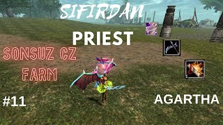 SIFIRDAN PRIEST #11 CZ FARM DURMADAN DEVAM / YENİ İTEM ALDIK SAYILIR