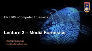 Lecture 2 - Media Forensics, SICT, MUST