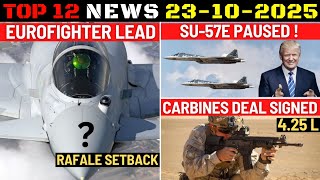 Indian Defence Updates : Eurofighter Leads Mrfa,Su - 57 Deal Pause,4.25L Carbines Signed,Nag Mk2 Clear Resimi