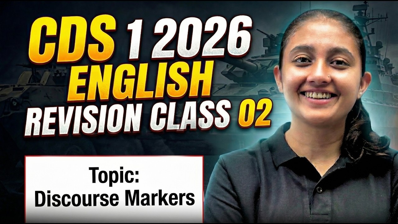 CDS 1 2026 English Revision Class | Discourse Markers for CDS | PYQs ...