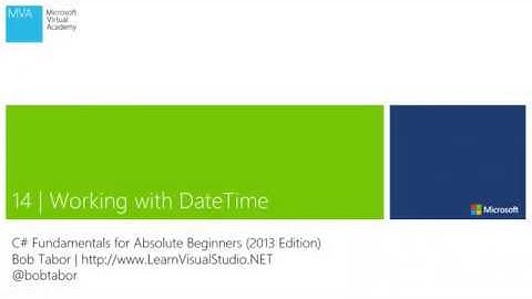 12 Working with Date & Time in C#