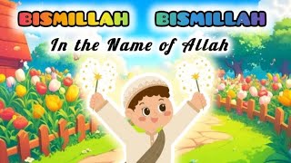 Bismillah Bismillah | Learning for kids |