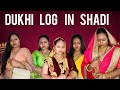 Dukhi log in shadi bihar weddingcomedy