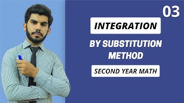 Integration By Substitution Method in Urdu Hindi 2nd Year Math