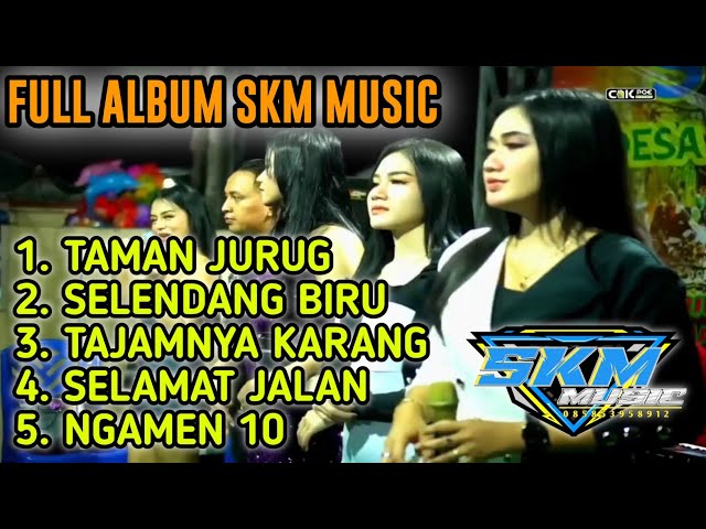 SKM MUSIC MINI ALBUM - LIVE DUKUHARUM MEGALUH JOMBANG . 18-05-2024 class=