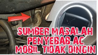 TIPS CARA MUDAH MEMERIKSA PENYEBAB AC MOBIL TIDAK DINGIN - HANYA ANGIN SAJA