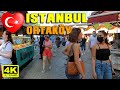 Walking in Istanbul Famous Place  Ortaköy in Beşiktaş | Walking Tour | July 2021| 4k UHD 60fps