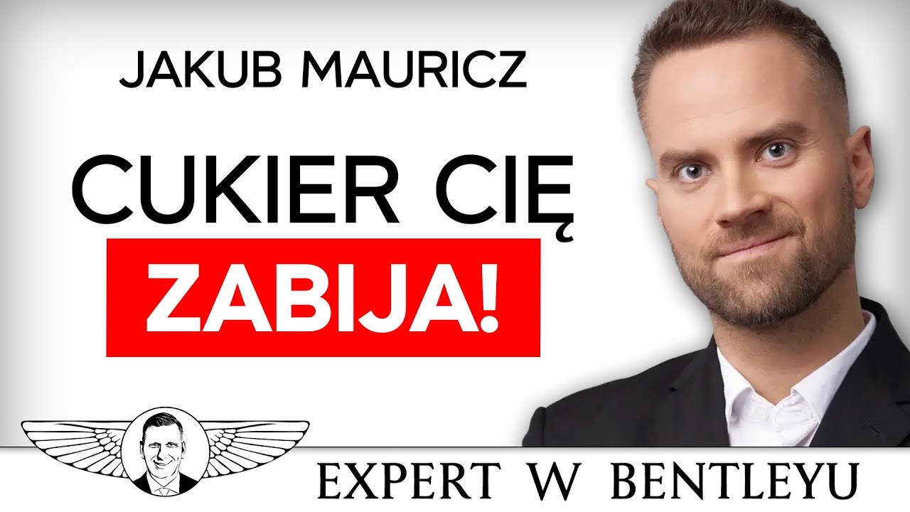 Po tym filmie przestaniesz słodzić! KONIEC z cukrem! Jakub Mauricz [Expert w Bentleyu]