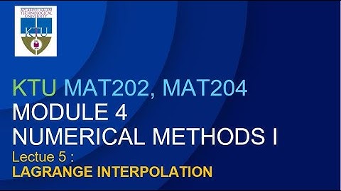 L5 | Lagrange Interpolation | KTU | S4