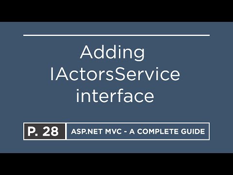 28. Adding IActorsService interface | ASP.NET MVC