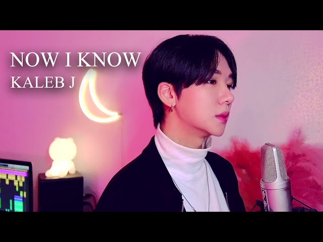 NOW I KNOW - KALEB J (Korean Version Cover By Keun) class=