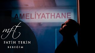 Fatih Tekin - Bebeğim  Resimi