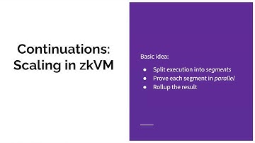 Continuations: Scaling in zkVM (RISC Zero Study Club)