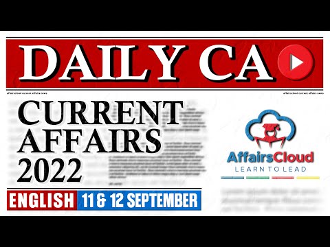 Current Affairs 11 & 12 September 2022 | English | By Vikas Affairscloud For All Exams