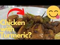 Chicken with turmeric  you must try this