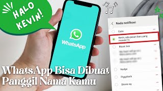 Cara Bikin Nada Dering WhatsApp Sebut Nama Sendiri