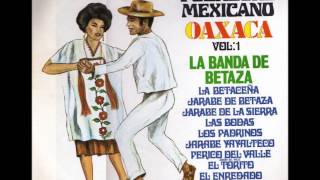 Jarabe de Betaza (Popurrí de Sones) - Folklore Mexicano Oaxaca - Vol. 1  - La Banda de Betaza chords
