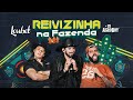 Loubet e @UsAgroboy  - Reivizinha na Fazenda (Oficial)