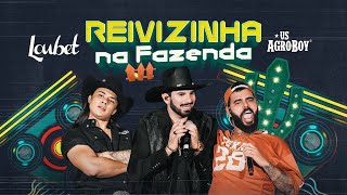 Loubet e @UsAgroboy - Reivizinha na Fazenda (Oficial)