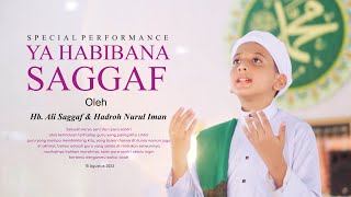 YAA HABIBANA SAGGAF | Sholawat oleh  Habib Ali Saggaf Bin Habib Idrus Al Haddar