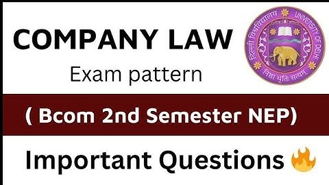 Company Law Important Questions Exam Pattern Bcom Prog Bcom Hons 2nd Semester DU SOL Ncweb