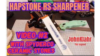 Hapstone RS Knife sharpener, Spyderco Ceramic stones, and sharping tips in my follow video review