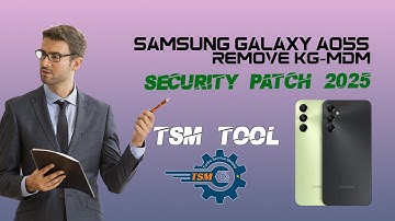 Remove KG MDM Samsung Galaxy A05s 2025 Patches by TSM TOOL PRO
