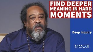Mooji  Find the DEEPER Meaning in Everything  Deep Inquiry