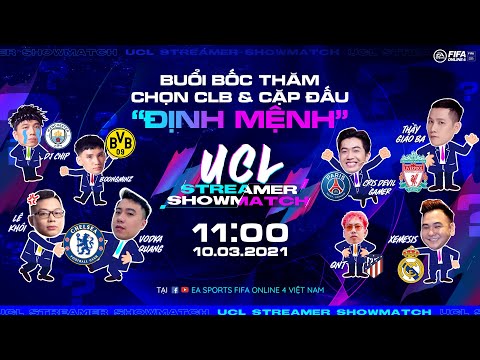 Bốc thăm chọn đội UCL Streamer Showmatch @Ba Rọi Béo @Cris Devil Gamer @LeKhoi @Vodka Quang @QNT